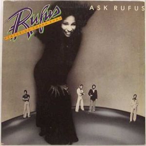 Rufus Featuring Chaka Khan - Ask Rufus (1977)