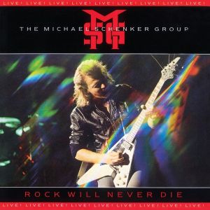 The Michael Schenker Group - Rock Will Never Die (1984)