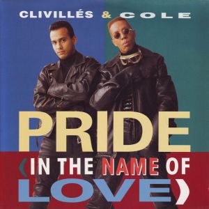 Clivillés & Cole - Pride (In The Name Of Love) (1991)