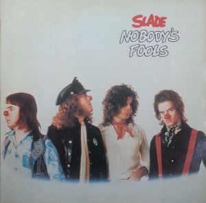 Slade - Nobody's Fools (1976)