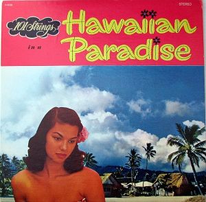 101 Strings - In A Hawaiian Paradise (1966)