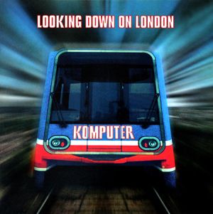 Komputer - Looking Down On London (1996)