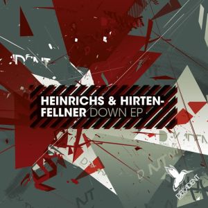 Heinrichs & Hirtenfellner - Down EP (2009)