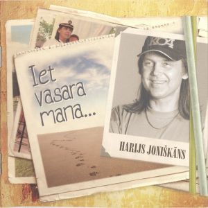 Harijs Joniškāns - Iet Vasara Mana... (2013)