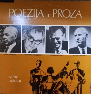 Bernardas Brazdžionis / Antanas Gustaitis / Stasys Santvaras / Pulgis Andriušis - Poezija Ir Proza