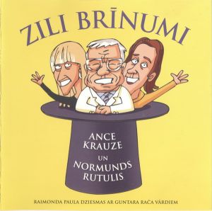 Ance Krauze / Normunds Rutulis - Zili Brīnumi (2005)