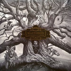 Mastodon - Hushed And Grim (2021)