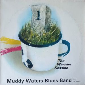 Muddy Waters Blues Band - The Warsaw Session 1
