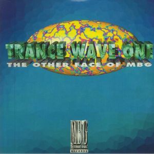MBG - Trance Wave One (The Other Face Of MBG) (2022)
