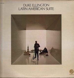 Duke Ellington And His Orchestra - Latin American Suite (1972)