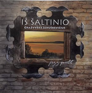 Gražvydas Januškevičius - Iš šaltinio (2012)