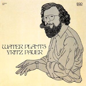 Fritz Pauer - Water Plants (1977)