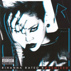 Rihanna - Rated R /// Remixed (2010)
