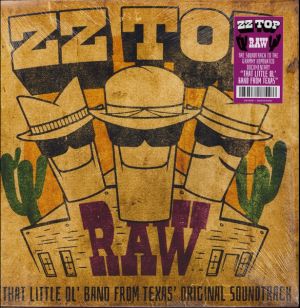 ZZ Top - Raw ('That Little Ol' Band From Texas' Original Soundtrack) (2022)