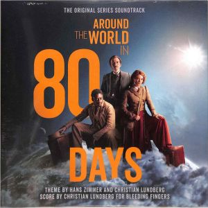 Hans Zimmer / Christian Lundberg - Around The World in 80 Days (2022)