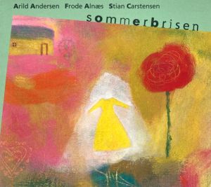 Arild Andersen / Frode Alnæs / Stian Carstensen - Sommerbrisen (1998)