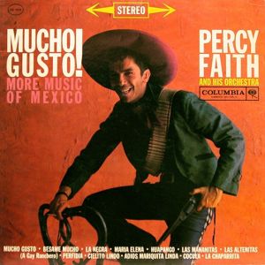 Percy Faith And His Orchestra - Mucho Gusto! More Music Of Mexico (1961)
