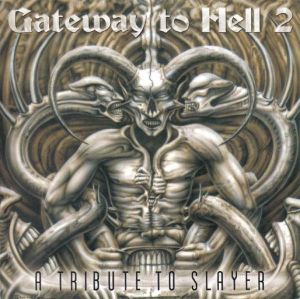 Various - Gateway To Hell 2 - A Tribute To Slayer (2000)