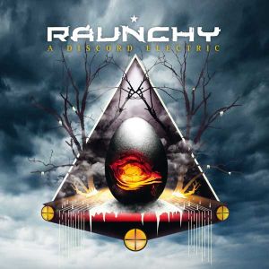Raunchy - A Discord Electric (2010)