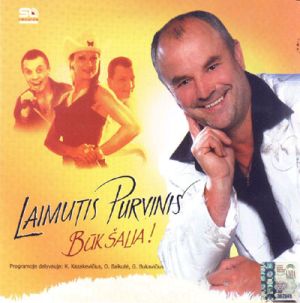 Laimutis Purvinis - Būk Šalia! (2007)