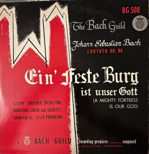 Johann Sebastian Bach / Vienna Chamber Orchestra / Akademie Choir / Felix Prohaska - Ein' Feste Burg Ist Unser Gott - Bach Cantata No. 80 (1951)