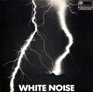 White Noise - An Electric Storm
