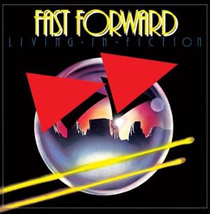 Fast Forward (6) - Living In Fiction (1984)