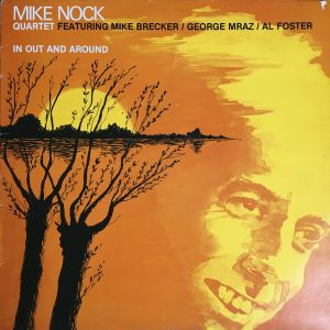 Mike Nock Quartet - In Out And Around (1978)