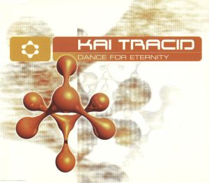 Kai Tracid - Dance For Eternity (1998)