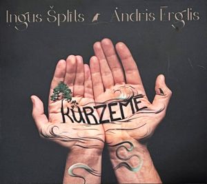 Ingus Šplīts / Andris Ērglis - Kurzemē (2023)