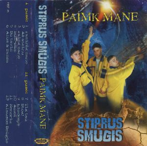 Stiprus Smūgis - Paimk Mane (1997)