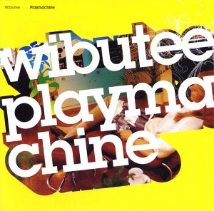 Wibutee - Playmachine (2004)