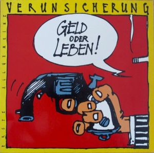 Erste Allgemeine Verunsicherung - Geld Oder Leben! (1985)