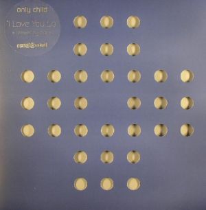 Only Child - I Love You So (2004)