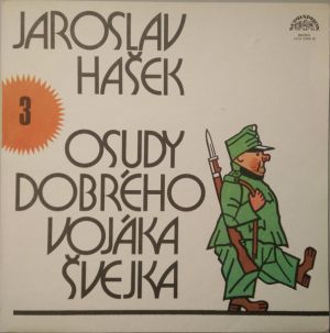 Jaroslav Hašek - Osudy Dobrého Vojáka Švejka 3 (1981)
