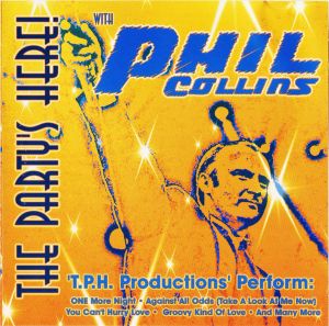 T.P.H. Productions - The Party's Here! With Phil Collins (2002)