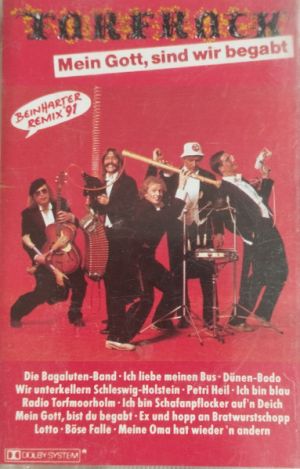Torfrock - Mein Gott, Sind Wir Begabt (1991)