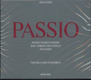 Arvo Pärt / The Hilliard Ensemble - Passio (1987)