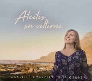 Gabrielė Gvazdikaitė - Ateitis Su Viltimi (2018)