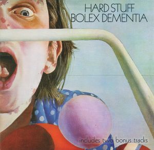 Hard Stuff (2) - Bolex Dementia (2011)