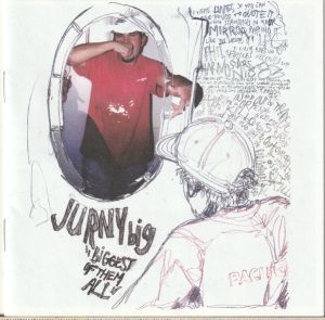 Jurny Big - Biggest Of Them All (2003)