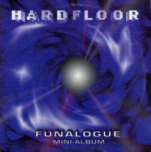 Hardfloor - Funalogue (1994)
