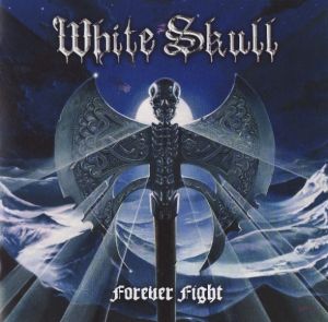 White Skull - Forever Fight (2009)