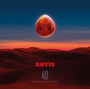 Antis - Antis-40: Geriausios Dainos (2025)