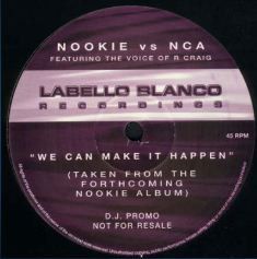 Nookie / NCA / R. Craig - We Can Make It Happen (Nookie Remix) (1996)