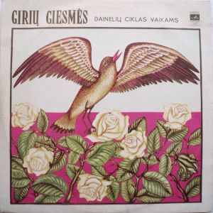 Beatričė Grincevičiūtė - Girių Giesmės (Dainelių Ciklas Vaikams) (1975)