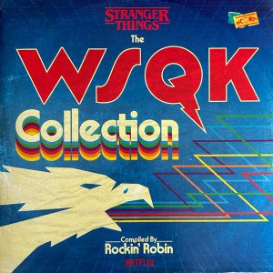 Various - Stranger Things: The WSQK Collection (2025)
