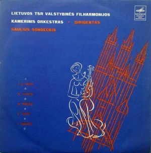 Saulius Sondeckis / State Philharmonic Chamber Orchestra Of The Lithuanian S.S.R. - Untitled (1971)
