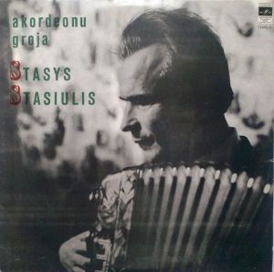 Stasys Stasiulis - Akordeonu Groja Stasys Stasiulis (1974)