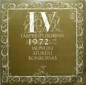 Various - IV Tarprespublikinis 1972 Metų Jaunųjų Atlikėjų Konkursas (1973)